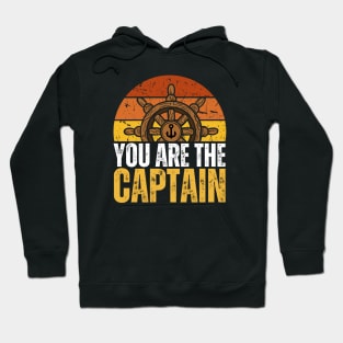 You are The Captain of Your Life Hoodie